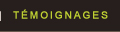 Témoignages